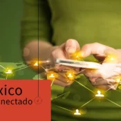 Newsletter - México conectado: oportunidades y riesgos